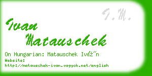 ivan matauschek business card